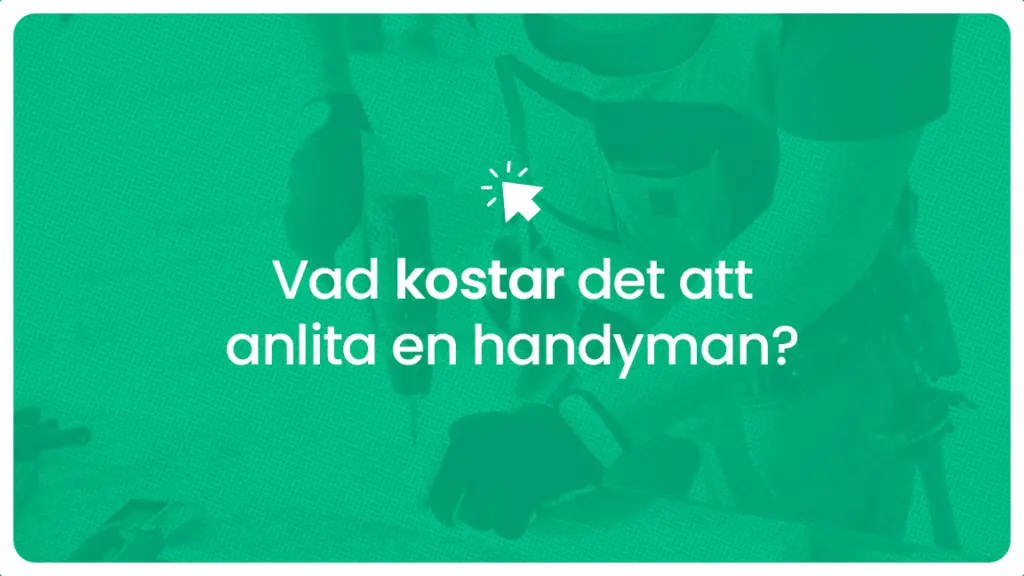 Vad kostar det att anlita en handyman
