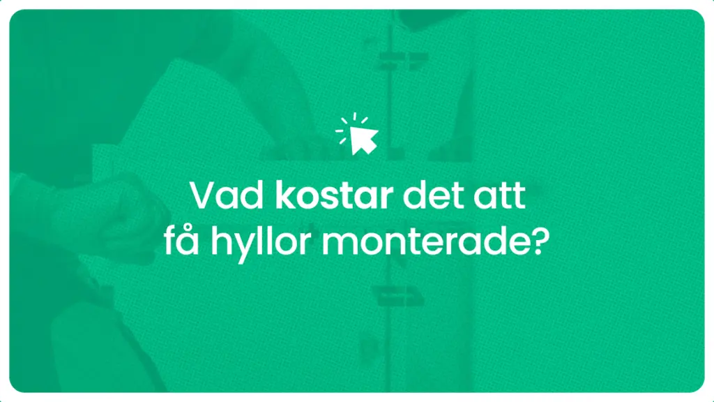 Vad kostar det att fa hyllor monterade