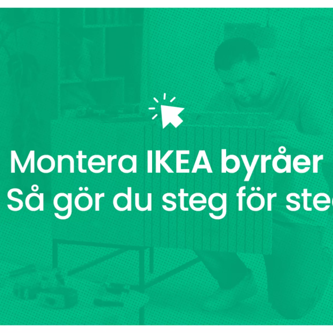 Montera ikea byraer