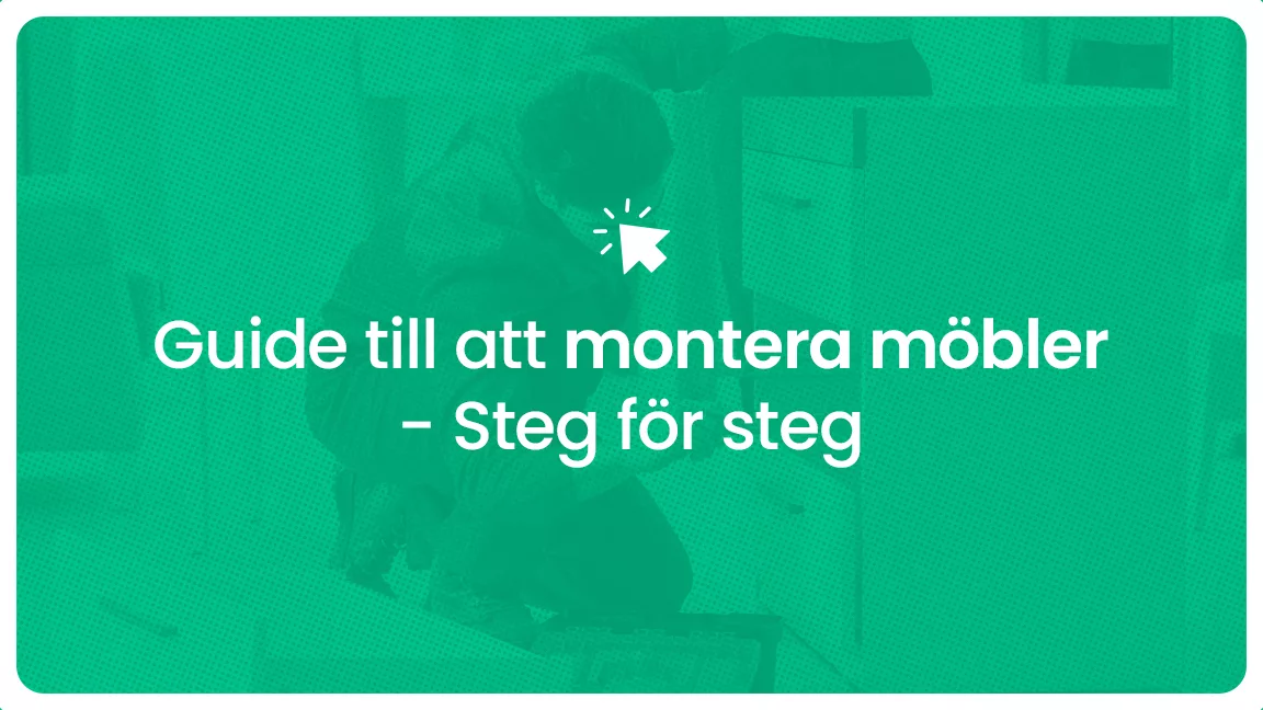 Guide till att montera mobler