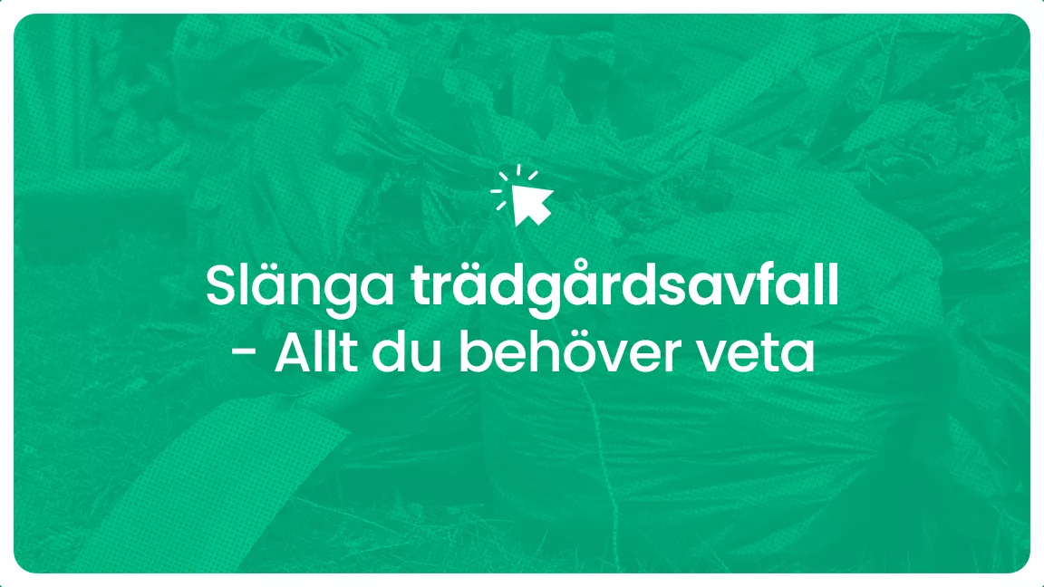 Slanga tradgardsavfall