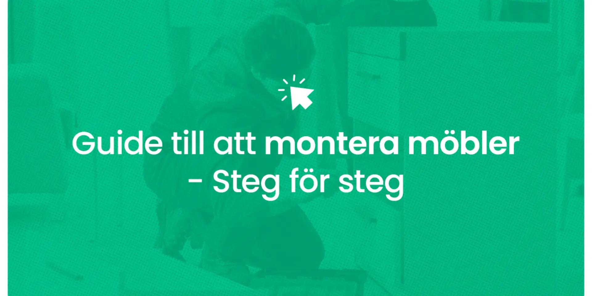 Guide till att montera mobler