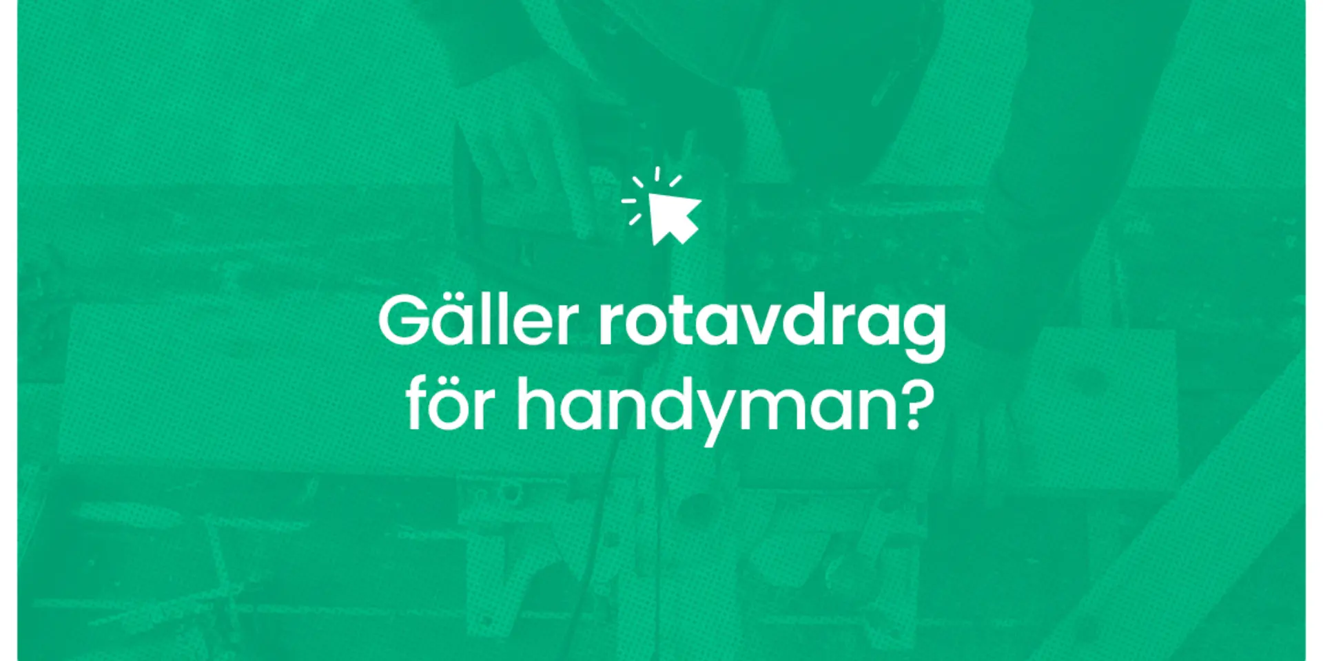 Galler rotavdrag for handyman