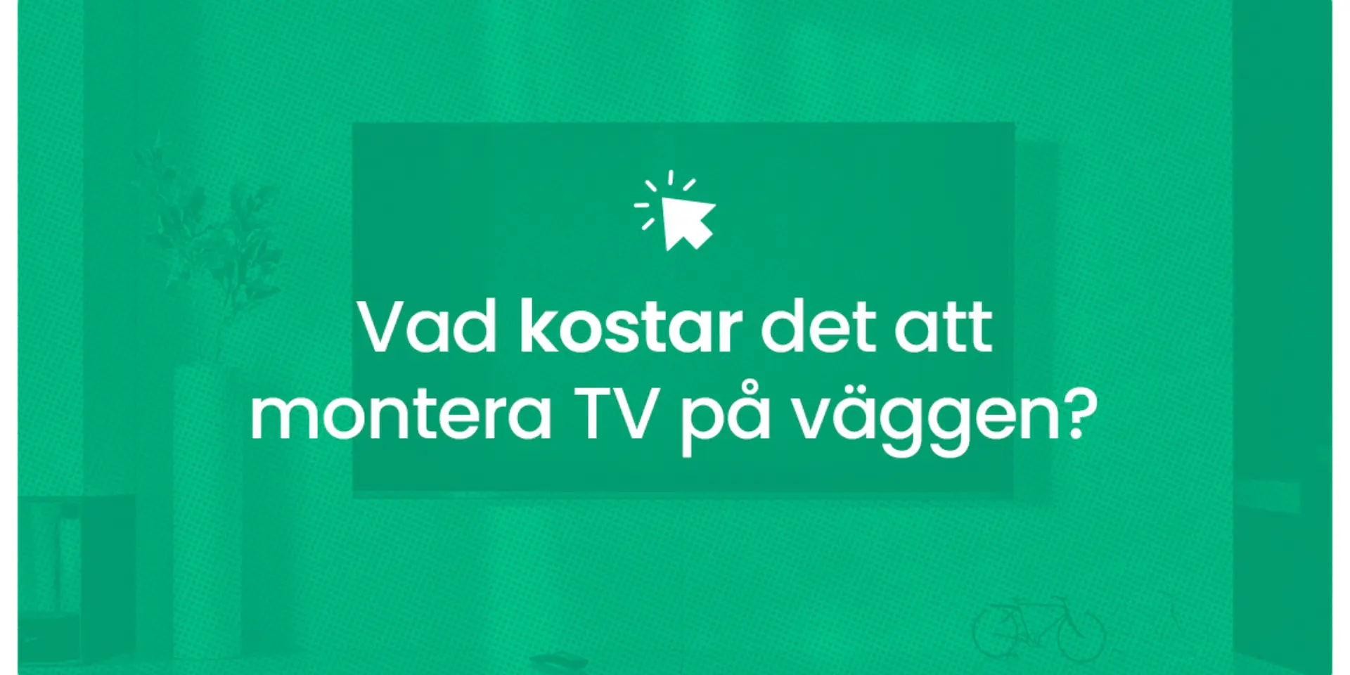 Vad kostar det att montera tv pa vaggen