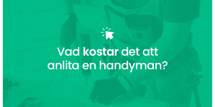 Vad kostar det att anlita en handyman