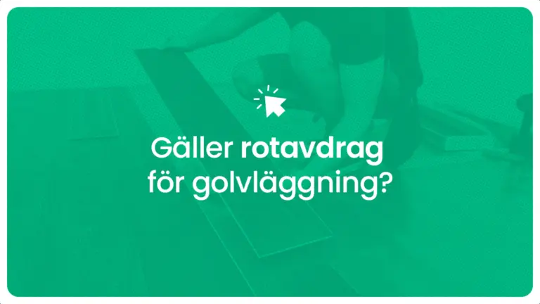 Galler rotavdrag for golvlaggning